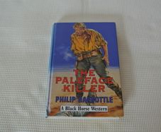 The Paleface Killer - A Black Horse Western