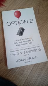 Sheryl Sandberg Adam Grant Option B