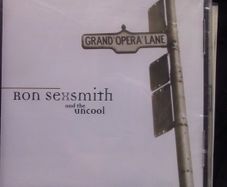 Ron Sexsmith and the Uncool - Grand Opera Lane CD (New & Sealed)