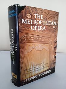 The Metropolitan Opera 1883-1966: A Candid History by Irving Kolodin (HQ898)