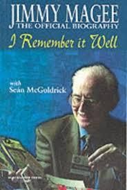 "I Remember It Well" Jimmy McGee - The Official Biography Biography