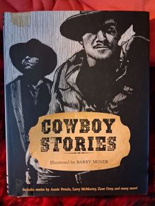 Cowboy Stories / Illustrated by Barry Moser / 2007