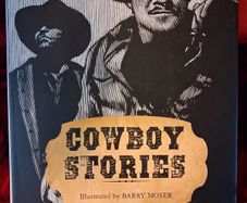Cowboy Stories / Illustrated by Barry Moser / 2007