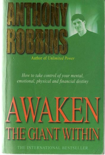 Awaken The Giant Within - Anthony Robbins