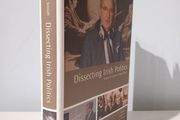 Dissecting Irish Politics - Essays in Honour of Brian Farrell