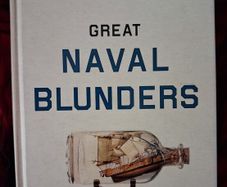 Great Naval Blunders / From Ancient Times to Present Day / Geoffrey Regan / 2017