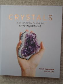 Crystals.The Modern Guide to crystal healing, Hardback book, New.Books