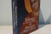 Silence - A Christian History by Diarmaid MacCulloch