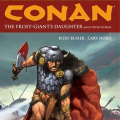 Conan Volume 1: the Frost-Giant's Daughter and Other Stories-Dark Horse Comics, US 2005