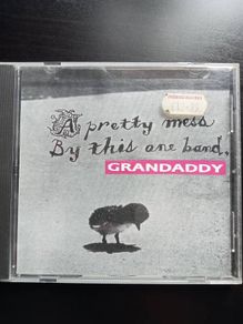 Grandaddy - A pretty mess by this one band CD