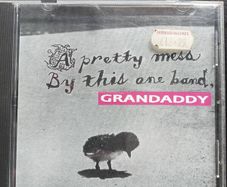 Grandaddy - A pretty mess by this one band CD