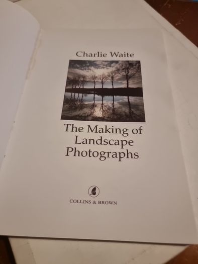 The Making of Landscape Photographs: A Practical Guide to the Art and Techniques