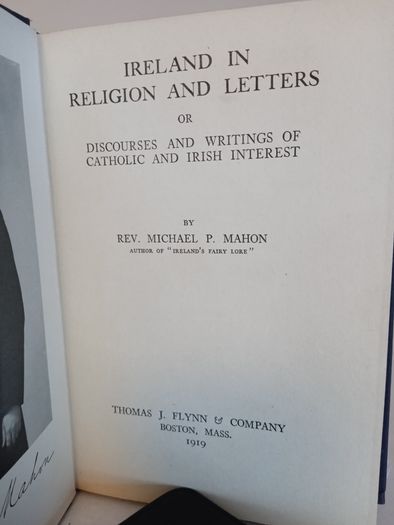 Ireland in Religion and Letters; or, Discourses and Writings of Catholic and Irish interest by Rev. Michael P. Mahon (HQ701)