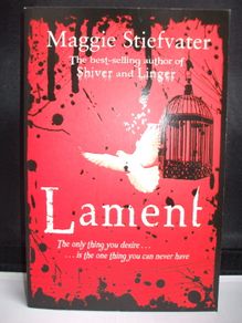 SALE!  LAMENT  - The only thing you desire... is the one thing you can never have - by Maggie Stiefvater