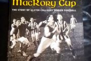 The MacRory Cup Story Ulster Colleges Football