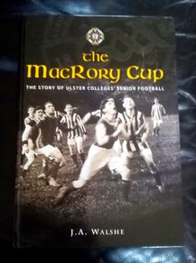 The MacRory Cup Story Ulster Colleges Football