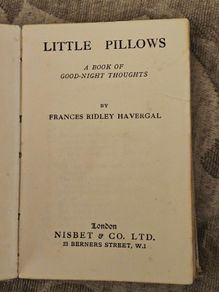 Little Pillows. A Book Of Good-night Thoughts. By Francis Ridley Havergal. Vintage Minature Hardback In Fair Condition.  See Photos For Same.