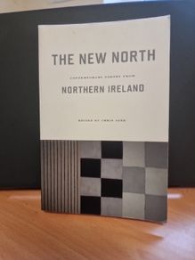 The New North: Contemporary Poetry from Northern Ireland (Paperback)