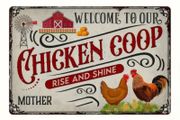 Welcome To Our Chicken Coop : Metal Sign