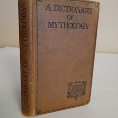 A Dictionary of Mythology: Being a Concise Guide to the Myths of Greece and Rome, Babylonia, Egypt, America, Scandinavia & Great Britain by Lewis Spence (HQ105)