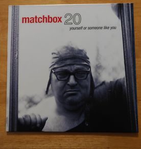 Matchbox 20 - Yourself And Someone Like You