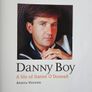 Danny Boy. A Life Of Daniel O' Donnell.  First Edition Large Volume Hardback With Dustjacket In Good Condition.  See Photos For Same Image 4