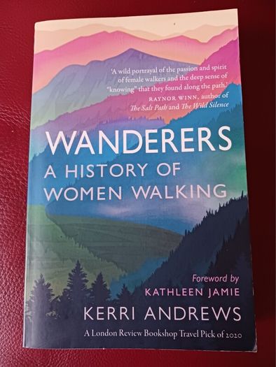 Wanderers / A History of Women Walking/ Kerri Andrews / 2023