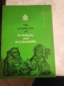 The Prophecies Of St Malachy And St Columbkille. With Forward By His Excellency Archbishop H.e. Cardinale & Cannon W. Coslett Quin. First Edition Paperback In Good Condition. See Photos For Condition.