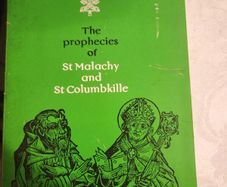 The Prophecies Of St Malachy And St Columbkille. With Forward By His Excellency Archbishop H.e. Cardinale & Cannon W. Coslett Quin. First Edition Paperback In Good Condition. See Photos For Condition.