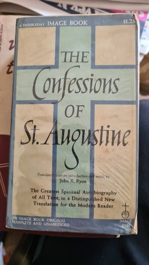 The Confessions Of St Agustine By John K Ryan. The Greatest Spiritual Autobiography Of All Time. Paperback In Good Condition.