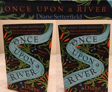 Once upon a river By Diane Setterfield