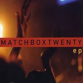 Free Postage! Matchbox Twenty. EP. CD.