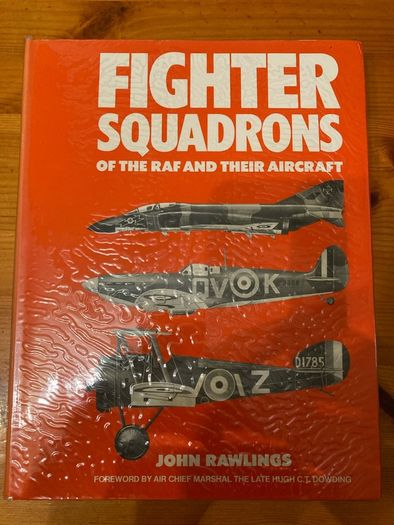 War book: 'Fighter Squadrons Of The RAF And Their Aircraft'