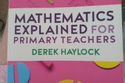 Mathematics explained for Primary Teachers