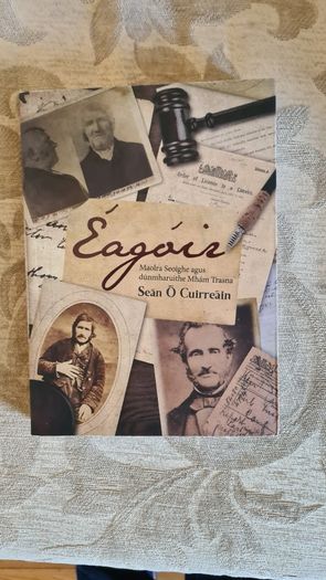 Eagoir. Maolra Seoighe Agus Dunmharuithe Mham Trasna. Sean O Cuirreain. Paperback In Very Good Condition.