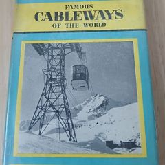 Famous Cableways of the World F.E. Dean Hardback 1958