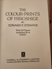 The Colour-prints Of Hiroshige. By Edward Strange. Hardback In Very Good Condition. See Photos For Same.