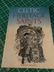 Celtic Heritage Saints by Marian Keaney