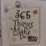 365 Things to Make and Do Right Now, hardback book Image 5