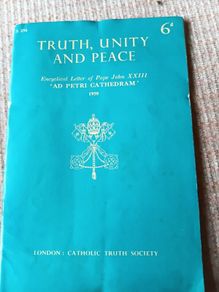 Truth, Unity and Peace. Encyclical Letter of Pope John XXIII. Ad Petri Cathedram.