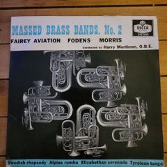 Massed Brass Bands No 2 Fairey Aviation Fodens Morris Motors 7 inch EP on Decca DFE 6615