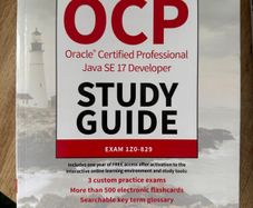 OCP Oracle Certified Professional Java SE 17 Developer Certification - Study Guide