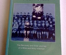 Wandering Aengus The recovery and inner journey of a wise and witty Irishman