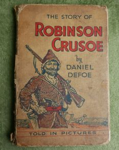 The Story of Robinson Crusoe - Told in Pictures