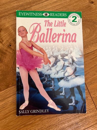 The Little Ballerina (Eyewitness Reader 2)