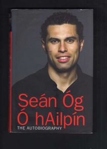 Sean Og O'hailpin - The Autobiography - Signed By Sean Og.