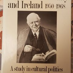 Alfred Chester Beatty And Ireland 1950-1968: A Study In Cultural Politics by Brian P Kennedy (signed)