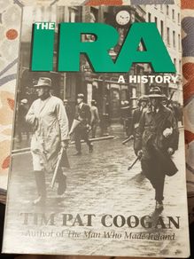 IRA: A History by Tim Pat Coogan