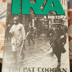 IRA: A History by Tim Pat Coogan