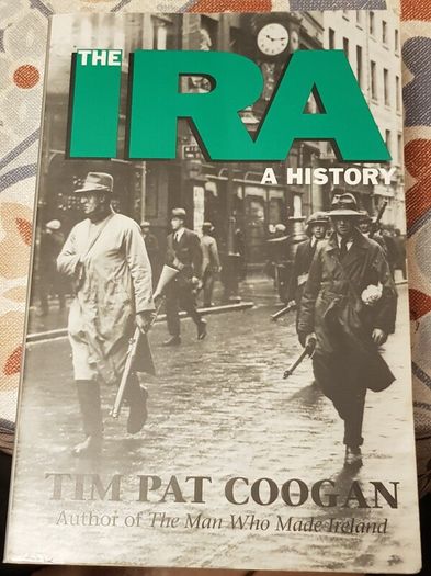 IRA: A History by Tim Pat Coogan